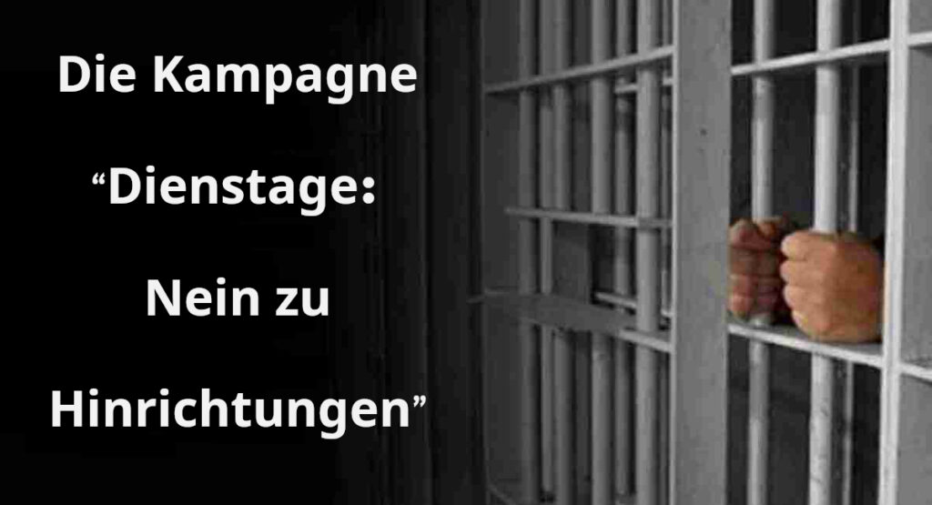 Iran-Proteste: Die Kampagne „Dienstage gegen Hinrichtung“ weitet sich in ihrer 47. Woche auf Inhaftierte von 27 Gefängnissen aus Iran-Proteste: Die Kampagne „Dienstage gegen Hinrichtung“ weitet sich in ihrer 47. Woche auf Inhaftierte von 27 Gefängnissen aus